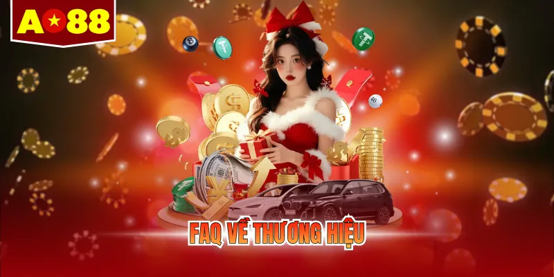 FAQ về thương hiệu